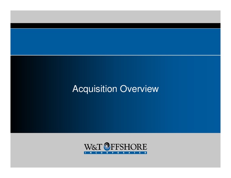 UBS 2007 Leveraged Finance Conference – W&T Offshore Inc. – slide 5