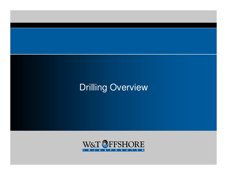 UBS 2007 Leveraged Finance Conference – W&T Offshore Inc. – slide 22