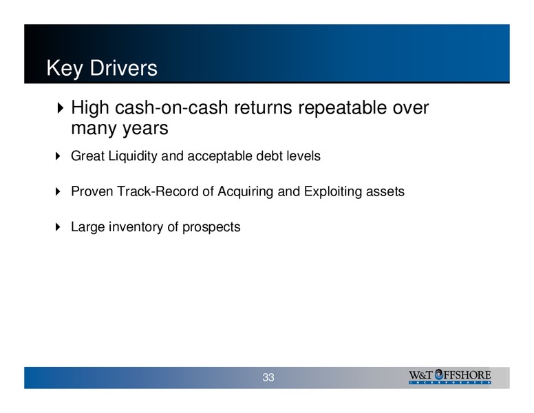 Calyon Energy Conference 2008 – W&T Offshore Inc. – slide 34