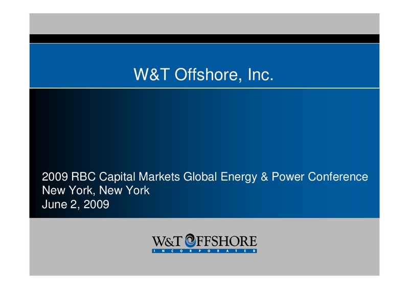 RBC CAPITAL MARKETS GLOBAL ENERGY & POWER CONFERENCE – W&T Offshore Inc. – slide 1