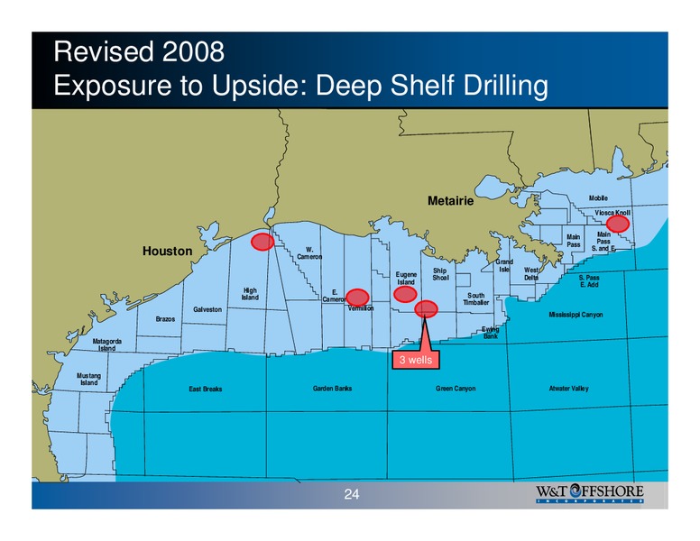 August 2008 Marketing – W&T Offshore Inc. – slide 25