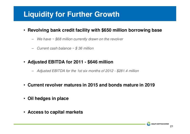 2012 BARCLAYS CEO ENERGY POWER CONFERENCE – W&T Offshore Inc. – slide 22