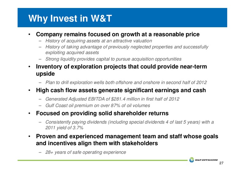 IMPERIAL CAPITAL GLOBAL OPPORTUNITIES CONFERENCE – W&T Offshore Inc. – slide 28