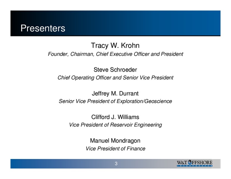 W&T Offshore Inc 2006 Analyst Day – W&T Offshore Inc. – slide 3