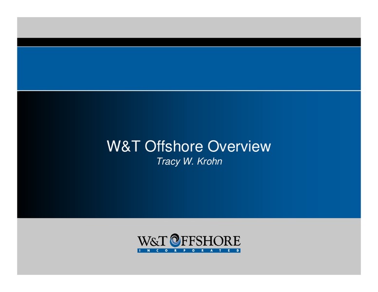 W&T Offshore Inc 2006 Analyst Day – W&T Offshore Inc. – slide 4