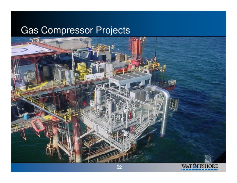 W&T Offshore Inc 2006 Analyst Day – W&T Offshore Inc. – slide 52