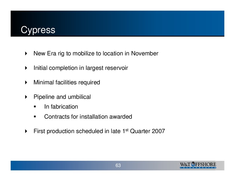 W&T Offshore Inc 2006 Analyst Day – W&T Offshore Inc. – slide 63