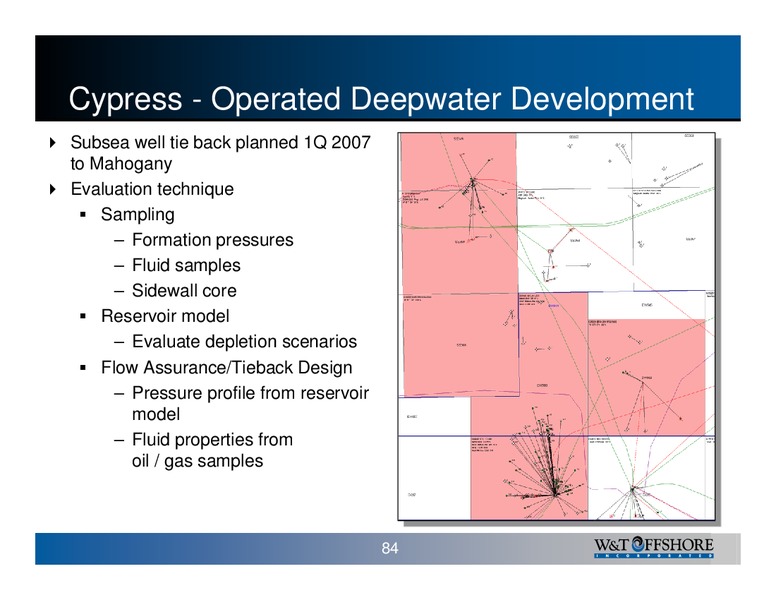 W&T Offshore Inc 2006 Analyst Day – W&T Offshore Inc. – slide 84