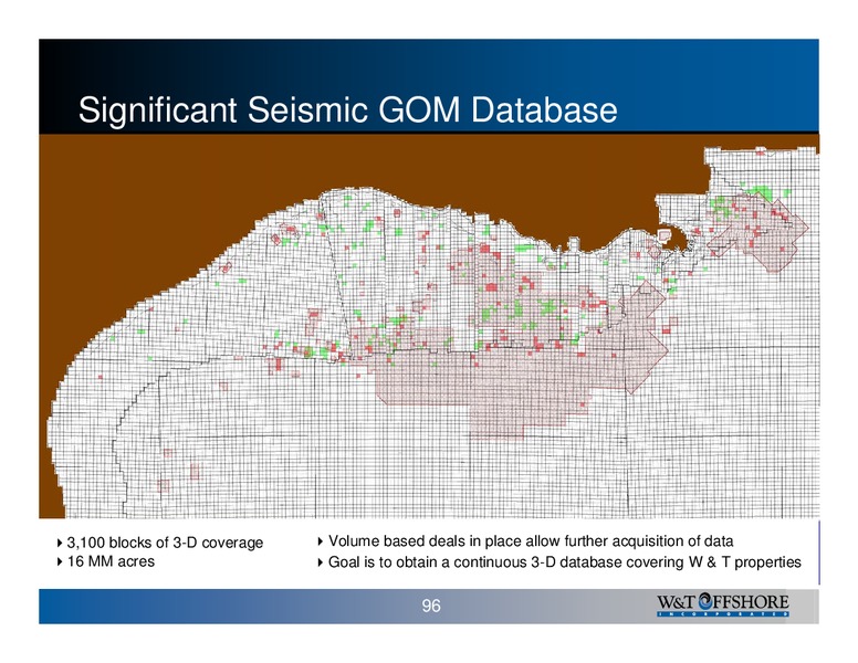 W&T Offshore Inc 2006 Analyst Day – W&T Offshore Inc. – slide 96