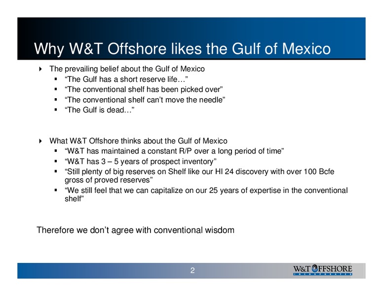 2008 IPAA HAPL US OFFSHORE BREIFING – W&T Offshore Inc. – slide 3