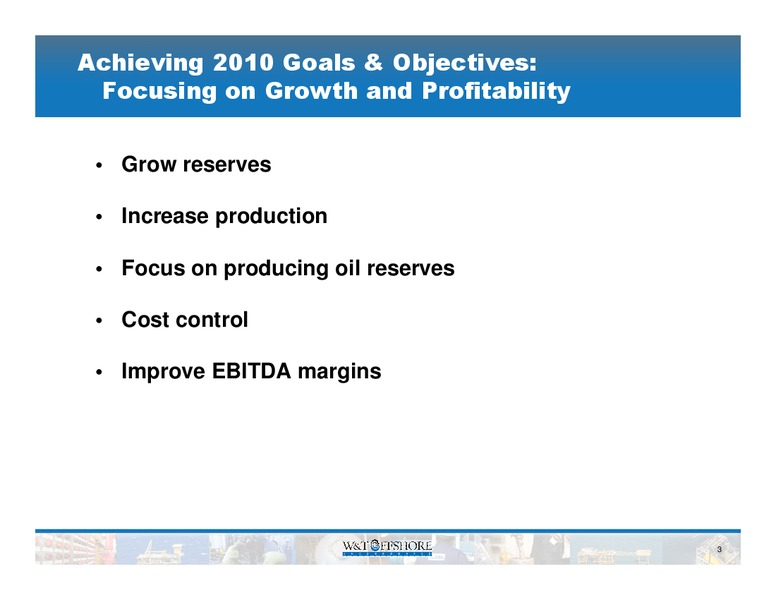 Jefferies & Company Global Energy Summit & Investor Conference – W&T Offshore Inc. – slide 4