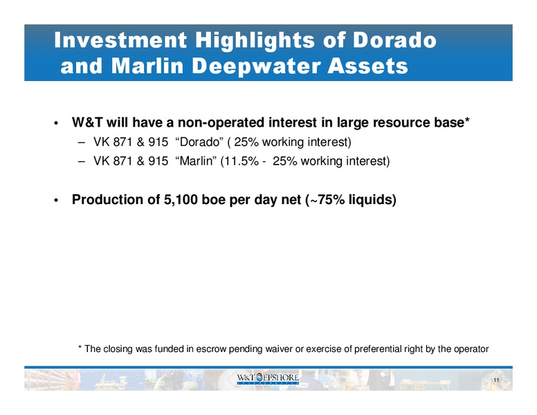 Jefferies & Company Global Energy Summit & Investor Conference – W&T Offshore Inc. – slide 12