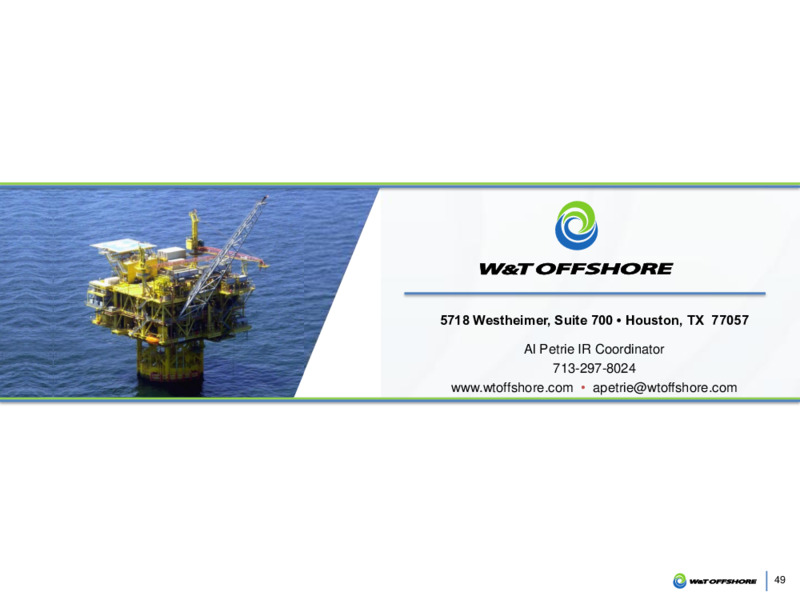 33rd Annual ROTH Conference – W&T Offshore Inc. – slide 48