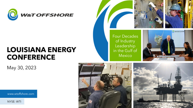 May 30 Investor Presentation Louisiana Energy Conference – W&T Offshore Inc. – slide 1