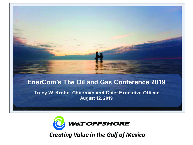 EnerCom Oil and Gas Conference – W&T Offshore Inc. – slide 1