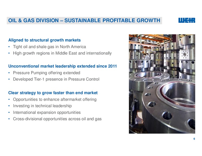 Capital Markets Day – Weir Oil & Gas – slide 6