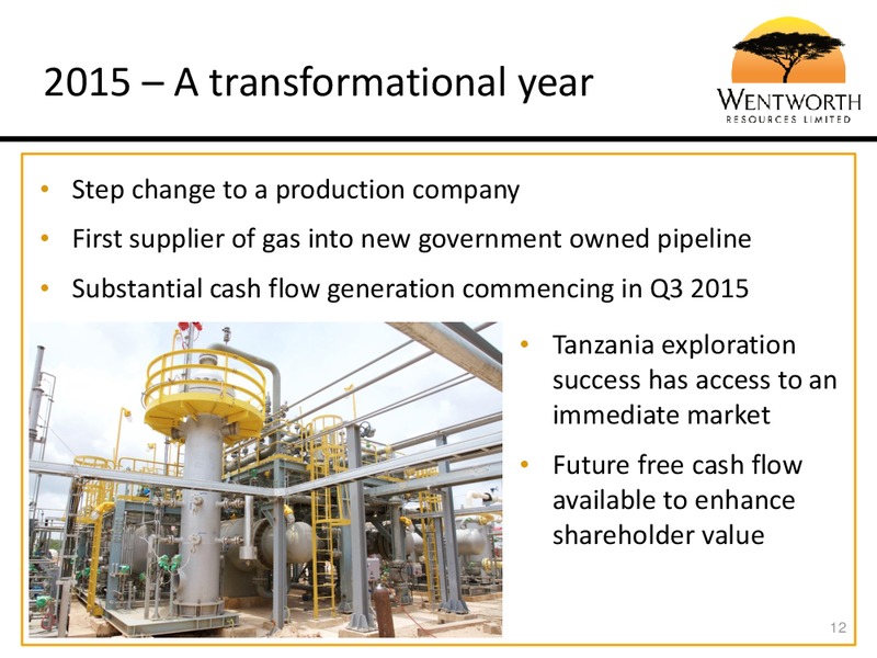 MARCH 2015 CORPORATE PRESENTATION – Wentworth Resources Ltd – slide 13