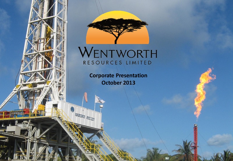 OCTOBER 2013 CORPORATE PRESENTATION – Wentworth Resources Ltd – slide 1
