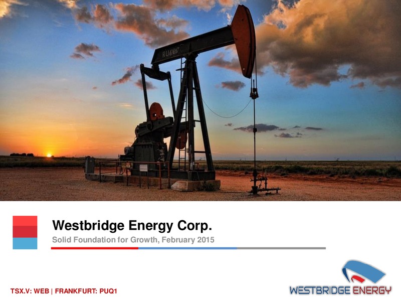 Investor Presentation – Westbridge Energy – slide 1
