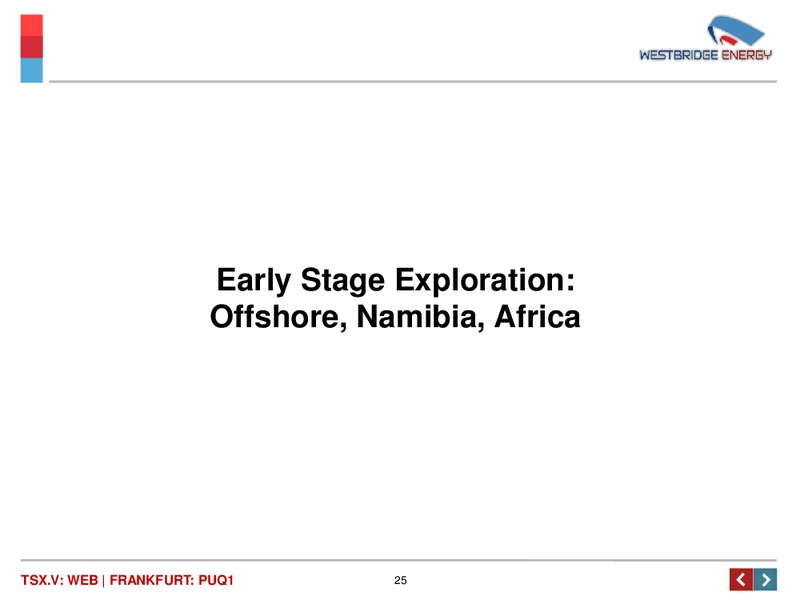 Investor Presentation – Westbridge Energy – slide 26