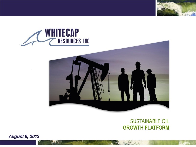 ENERCOM'S THE OIL AND GAS CONFERENCE 2012 – Whitecap Resources Inc. – slide 1