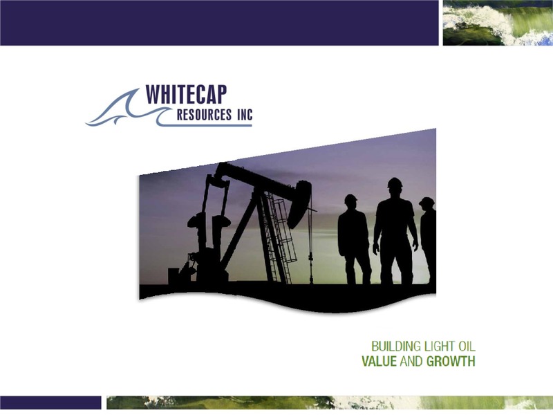 ENERCOMS THE OIL AND GAS CONFERENCE – Whitecap Resources Inc. – slide 1