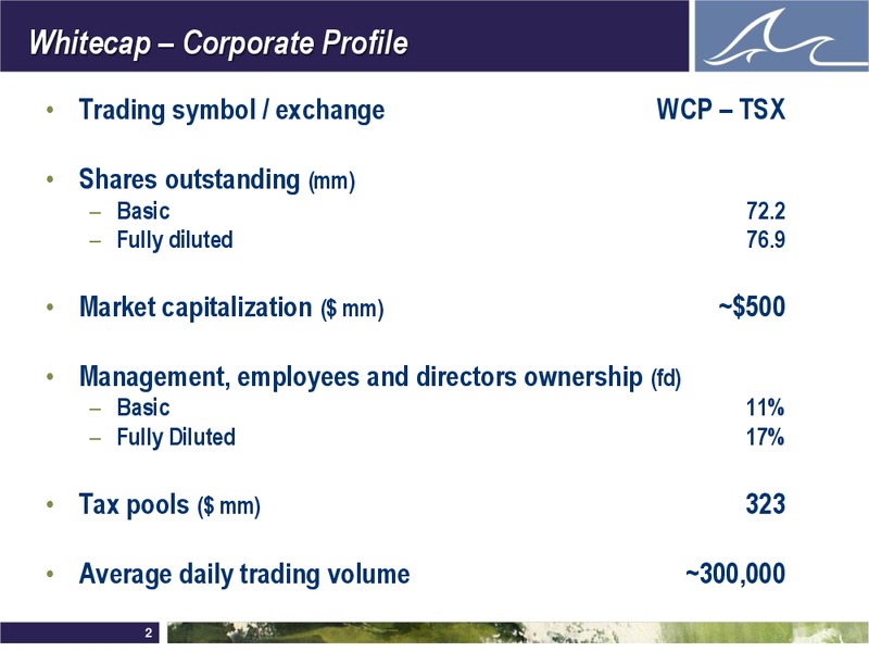 ENERCOMS THE OIL AND GAS CONFERENCE – Whitecap Resources Inc. – slide 2