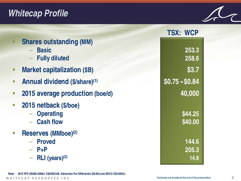 Investor Presentation – Whitecap Resources Inc. – slide 2