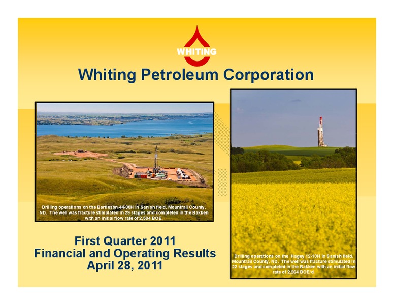 1Q 2011 Financial and Operating Results – Whiting Petroleum Corp. – slide 1