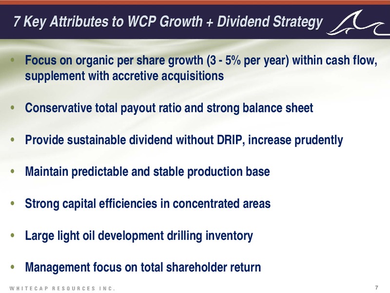 Investor UPDATE – Whitecap Resources Inc. – slide 7