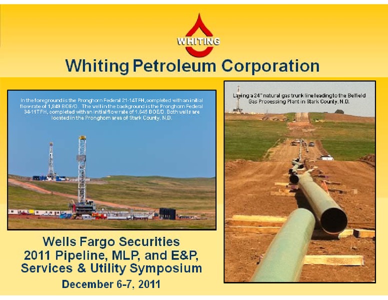 Wells Fargo Securities Pipeline MLP and Energy Symposium – Whiting Petroleum Corp. – slide 1