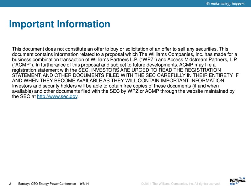 BARCLAYS CEO ENERGY POWER CONFERENCE – Williams Partners Lp – slide 2