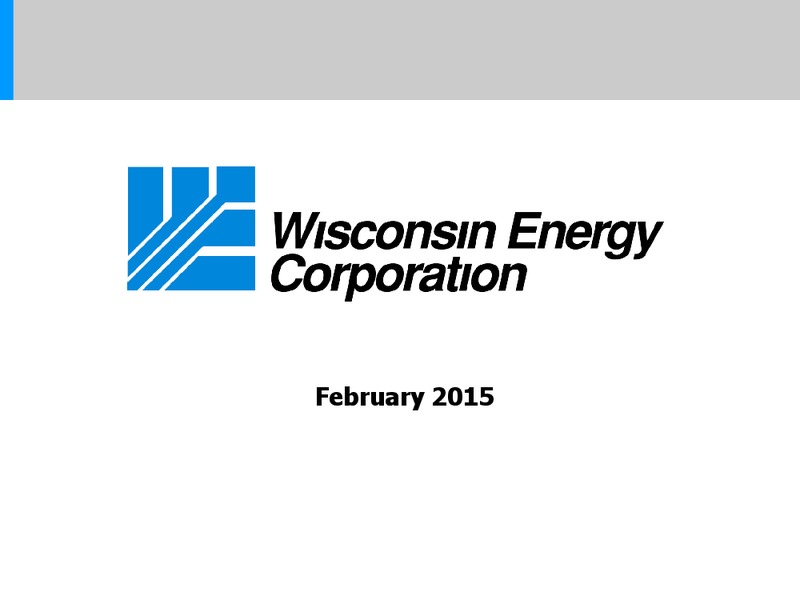 Investor Presentation – Wisconsin Energy Corp. – slide 1