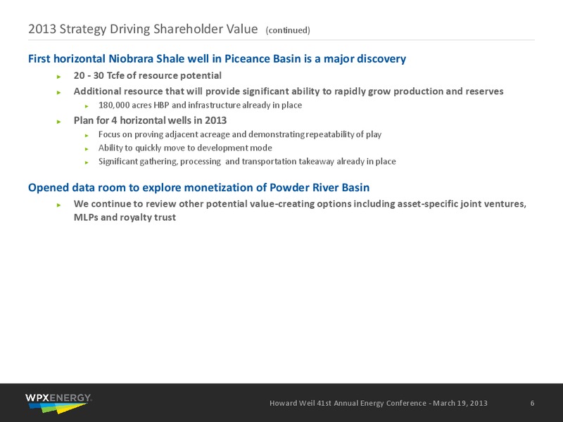 Howard Weil 41st Annual Energy Conference – WPX Energy, Inc. – slide 4