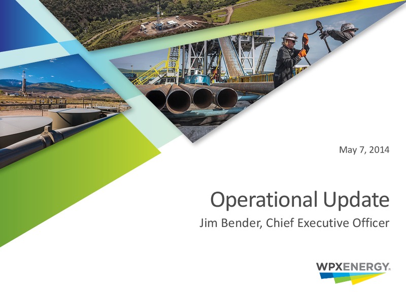 OPERATIONAL UPDATE – WPX Energy, Inc. – slide 1