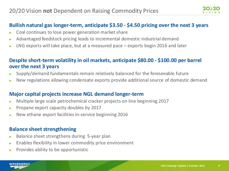 WPX STRATEGIC UPDATE – WPX Energy, Inc. – slide 6