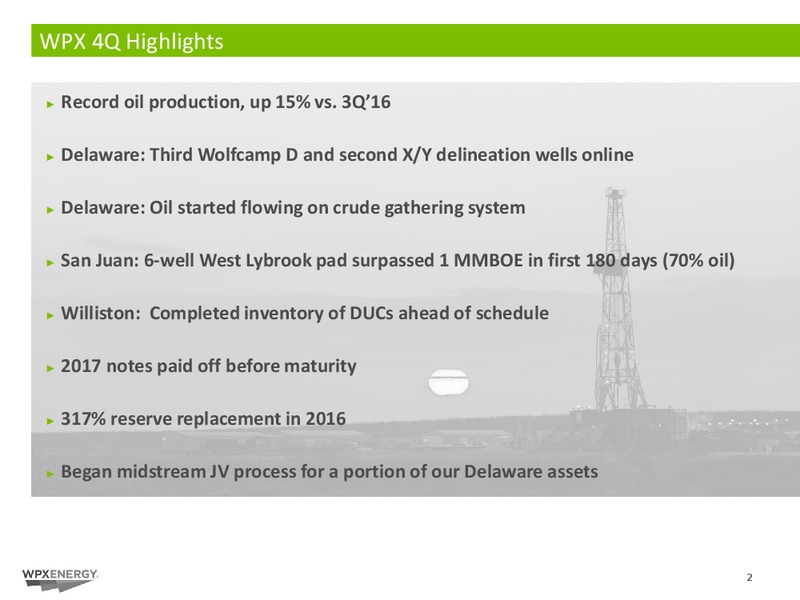 2016 Year End Results – WPX Energy, Inc. – slide 2