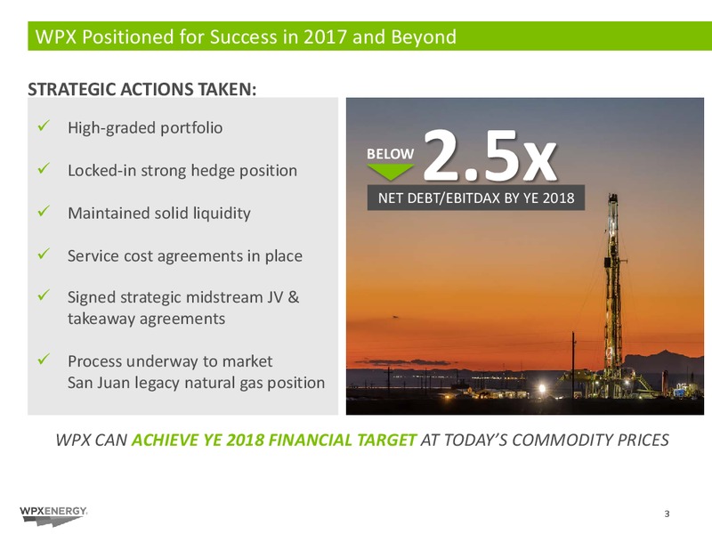 2Q 2017 Earnings Update – WPX Energy, Inc. – slide 3