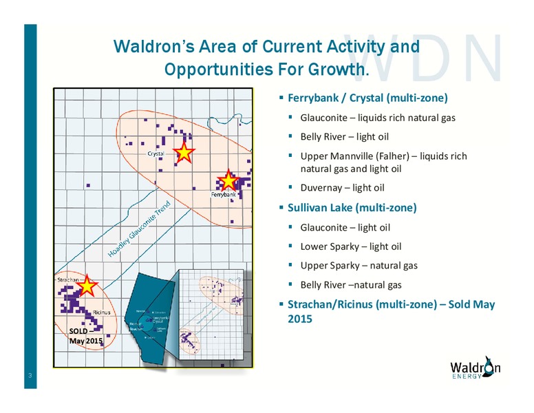 JUNE 2015 INVESTOR PRESENTATION – Waldron Energy Corp – slide 3
