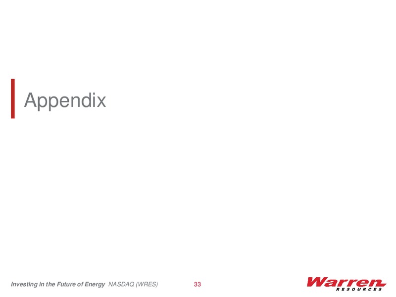 GLOBAL HUNTER 100 CONFERENCE – Warren Resources Inc. – slide 32