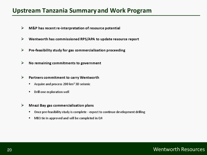 September 2010 Annual General Meeting – Wentworth Resources Ltd – slide 20