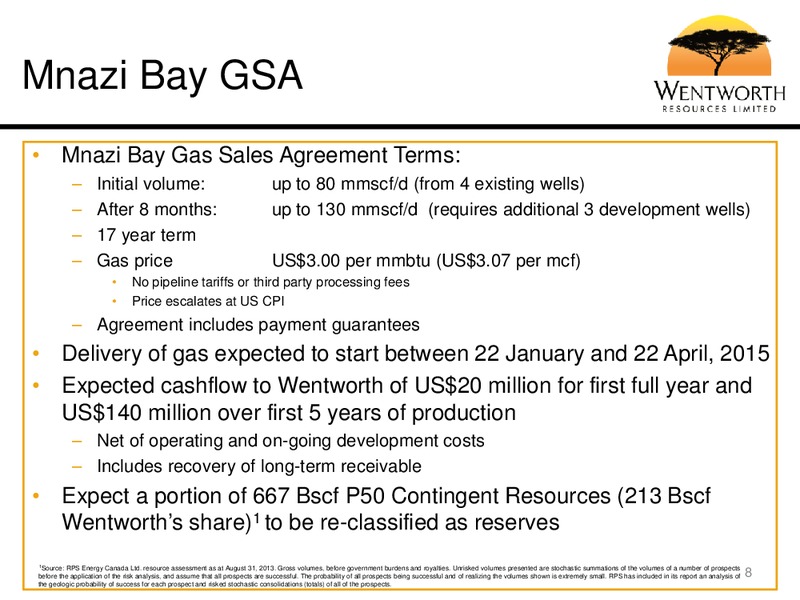 October 2014 Corporate Presentation – Wentworth Resources Ltd – slide 9