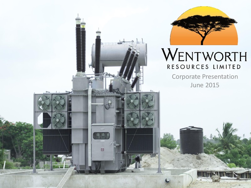 JUNE 2015 CORPORATE PRESENTATION – Wentworth Resources Ltd – slide 1