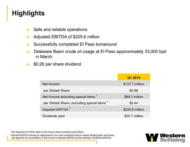Q1 2014 EARNINGS CALL – Western Refining Logistics, Lp – slide 2