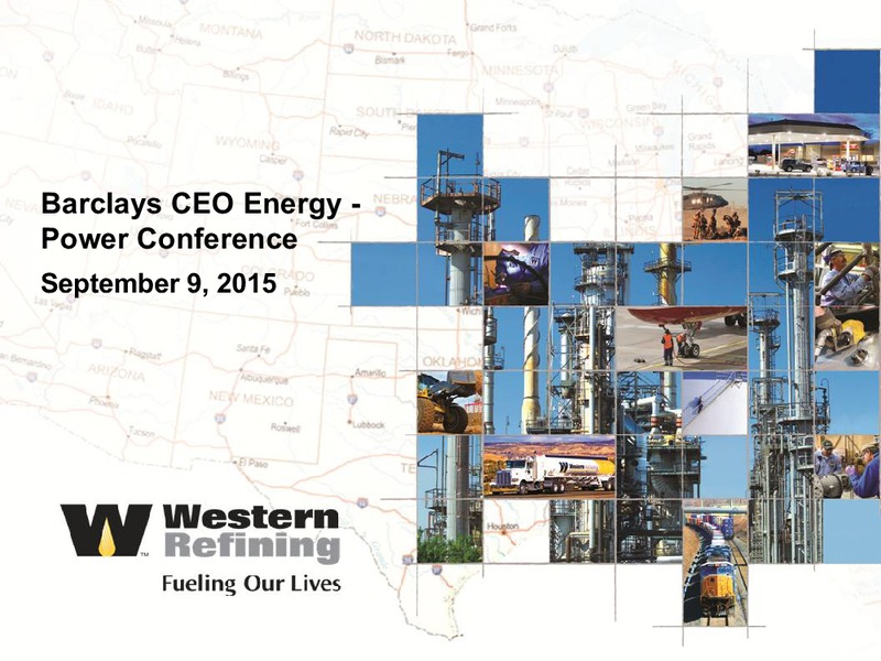 Barclays CEO Energy  Power Conference – Western Refining Logistics, Lp – slide 1
