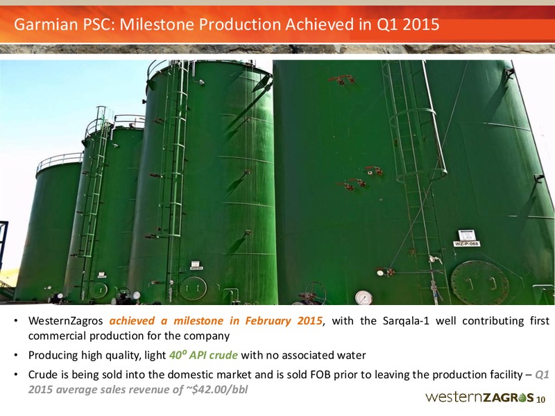 JUNE 2015 CORPORATE PRESENTATION – Western Zagros – slide 10