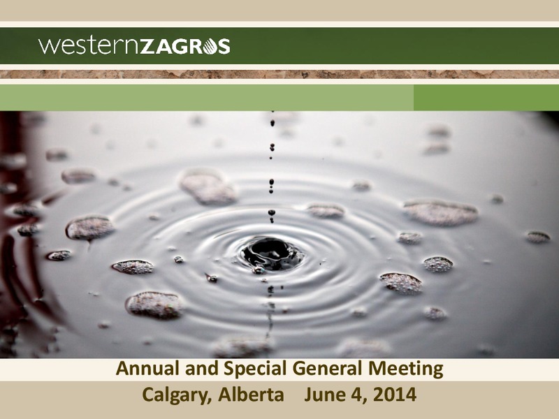JUNE 2014 ANNUAL AND SPECIAL GENERAL MEETING – Western Zagros – slide 1