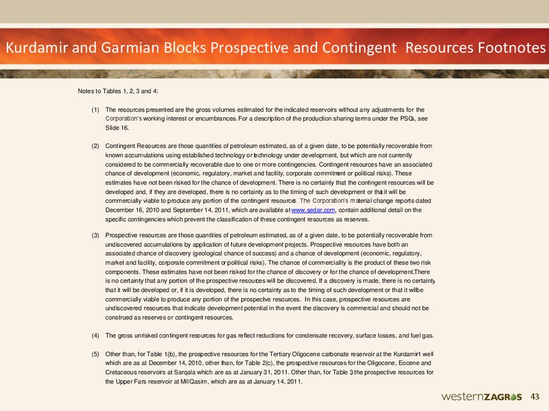 NOVEMBER 2011 CORPORATE PRESENTATION – Western Zagros – slide 42