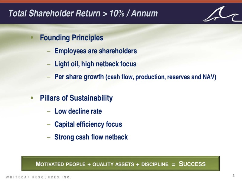 January 2016 Corporate Presentation – Whitecap Resources Inc. – slide 3