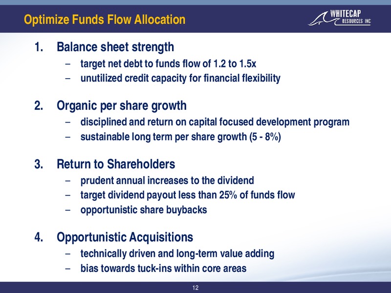 January 2018 Corporate Presentation – Whitecap Resources Inc. – slide 12